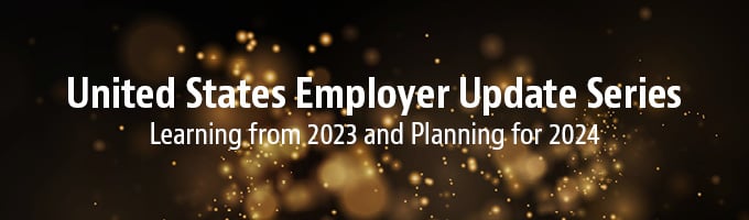 Annual United States Employer Updates 2023-2024